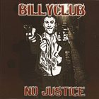BILLYCLUB No Justice album cover