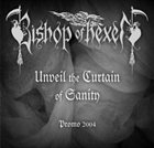 THE BISHOP OF HEXEN Unveil the Curtain of Sanity album cover