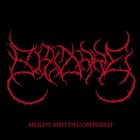 BIZARRE Moldy and Decomposed album cover