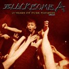 BLACK BOMB A 21 Years Of Pure Madness - Live Act album cover