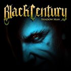 BLACK CENTURY Shadow Man album cover