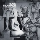 BLACK CRUCIFIXION Coronation of King Darkness album cover