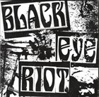 BLACK EYE RIOT Armed Response Unit / Black Eye Riot album cover