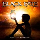 BLACK FATE Between Visions & Lies album cover