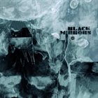 BLACK MIRRORS Black Mirrors album cover