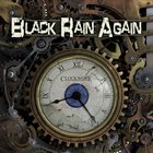 BLACK RAIN AGAIN Clockwork album cover