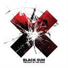 BLACK SUN Twilight Of The Gods album cover