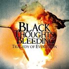 BLACK THOUGHTS BLEEDING Tragedy of Evolution album cover