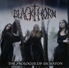 BLACKTHORN The Prologue of Eschaton album cover