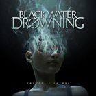 BLACKWATER DROWNING Sonder // Satori album cover