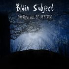 BLAIN SUBJECT Tomorrow Will Be Different... album cover