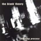 THE BLANK THEORY Blinding Process album cover