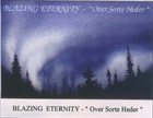 BLAZING ETERNITY Over Sorte Heder album cover
