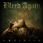 BLEED AGAIN Momentum album cover