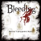 BLEEDING Behind Transparent Walls album cover