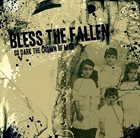 BLESS THE FALLEN So Dark The Crown Of Man album cover