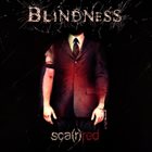 BLINDNESS Sca(r)red album cover