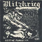 BLITZKRIEG (1) Lest We Forget. E.P. album cover
