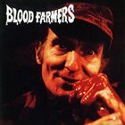 BLOOD FARMERS Blood Farmers album cover