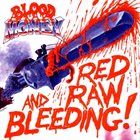 BLOOD MONEY Red, Raw and Bleeding! album cover