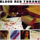 BLOOD RED THRONE A Taste for Blood album cover