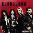 BLOODGOOD Rock in a Hard Place album cover