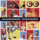 BLOODHOUND GANG Hooray for Boobies album cover