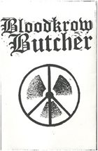 BLOODKROW BUTCHER Bloodkrow Butcher album cover