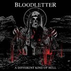BLOODLETTER A Different Kind Of Hell album cover