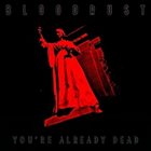 BLOODRUST You're Already Dead album cover