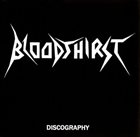 BLOODTHIRST Discography album cover