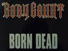 BODY COUNT Born Dead 4 Song Album Sampler album cover