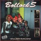 BOLLOCKS Total Fuck'in Bollocks album cover