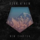BORN A NEW New Chapter album cover