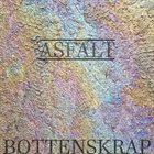 BOTTENSKRAP Asfalt album cover