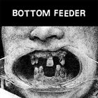 BOTTOM FEEDER Bottom Feeder album cover