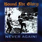 BOUND FOR GLORY Never Again! album cover