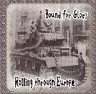 BOUND FOR GLORY Rolling Through Europe album cover