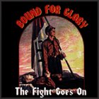 BOUND FOR GLORY The Fight Goes On album cover