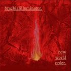 BRACHIALILLUMINATOR New World Order album cover