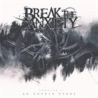 BREAK THE ANXIETY Chapter I: An Untold Story album cover