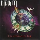 BREED 77 La Ultima Hora album cover
