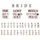 BRIDE The Lost Reels album cover