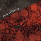 BRIDGES LEFT BURNING Bystanders album cover
