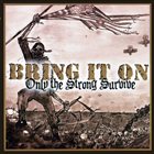 BRING IT ON Only The Strong Survive album cover