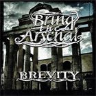 BRING THE ARSENAL Brevity album cover