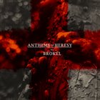 BROKEL Anthems of Heresy album cover