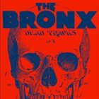 THE BRONX Dead Tracks album cover