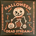 THE BRONX Halloween Dead Stream album cover