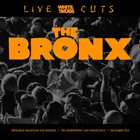 THE BRONX The Bronx: Live Cuts album cover